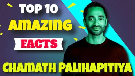 10 Things You Didn’t Know about Chamath Palihapitiya 